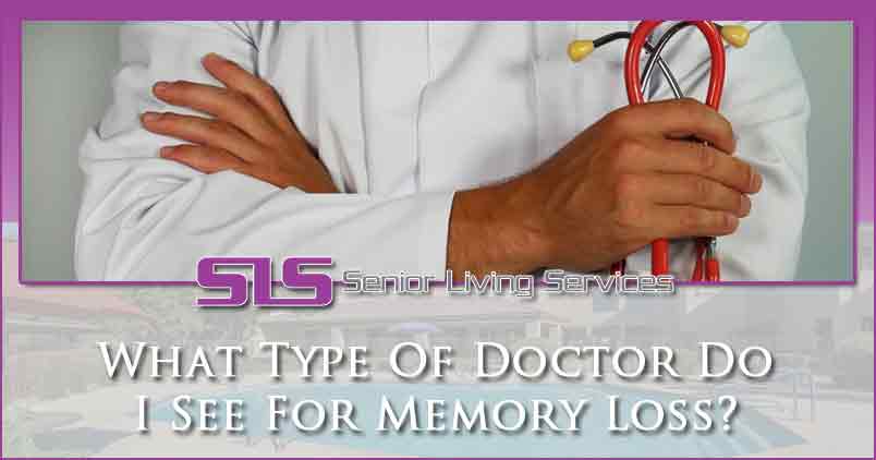 What Kind Of Dr To See For Memory Loss