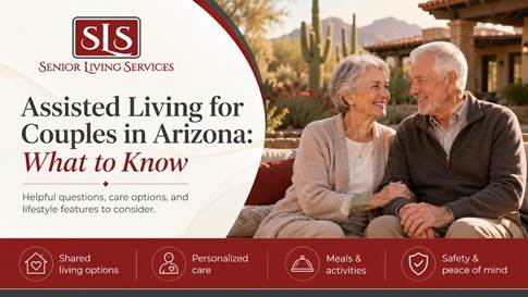 Assisted Living for Couples in Arizona: What to Know